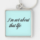 Search for funny life quotes keychains Meme