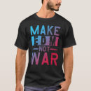 Search for make music not war tshirts Party