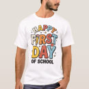 Search for first day of school tshirts New school year