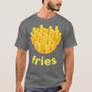 Search for french fry tshirts I love fries