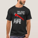 Recherche de pipe layer tshirts Ici