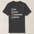 Search for eat sleep basketball tshirts Quote