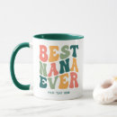 Search for best nana ever mugs Grandparents