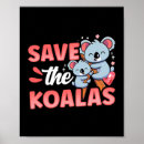 Search for save animals posters Koala