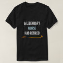 Search for funny nurse tshirts Retirement