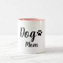 Search for dog mom mugs Typography