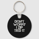 Search for no worries keychains Don't worry