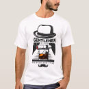 Search for gentlemen tshirts Gentleman