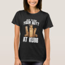 Search for kubb tshirts Player