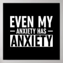 Search for anxiety posters Anxious