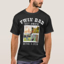 Search for twin dad tshirts Daddy