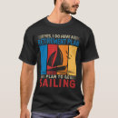 Search for funny sailing tshirts Retirement