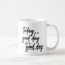 Search for today is not the day mugs Have a good day