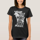 Search for funny moose tshirts Deer