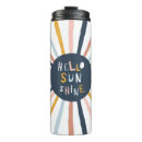 Search for hello travel mugs Sunshine
