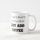 Search for instant human mugs Just