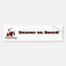 Search for tapped bumper stickers Dancing
