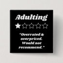 Search for funny adult humor buttons Adulting