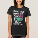Search for stand back science tshirts Laboratory
