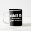 Search for without coffee mugs Humour