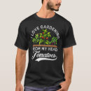 Search for head gardener tshirts Tomatoes