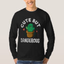 Search for succulent tshirts Dangerous
