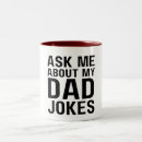 Search for ask me about my mugs Daddy