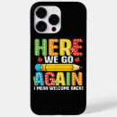 Search for funny to school iphone cases First day of school