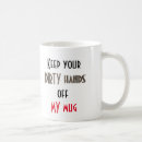 Search for keep your hand mugs Hands