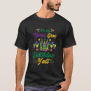 Search for mardi gras birthday tshirts Yall