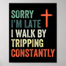 Search for walking disability posters Tripping constantly