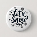 Search for let it snow buttons Winter season