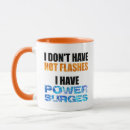 Search for hot flashes mugs Women