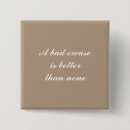 Search for excuse buttons Sayings