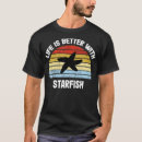 Search for starfish tshirts Quotes