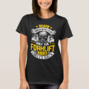 Search for forklift tshirts Smiles