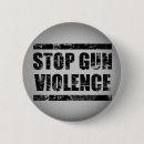 Search for stop the violence buttons Guns