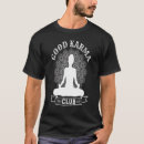 Search for good karma tshirts Meditation