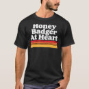 Search for honey badger tshirts Crazy