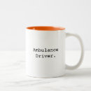 Search for ambulance driver mugs Paramedic