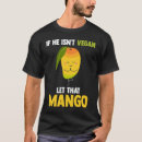Search for mango fruit tshirts Plant based