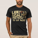 Search for liberte egalite fraternite tshirts Revolution