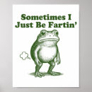 Search for funny frog posters I just