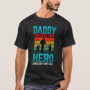 Search for sons first hero tshirts Daddy