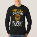 Search for grilled cheese sandwich tshirts Cheddar