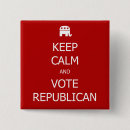 Search for keep calm buttons Republican