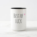 Search for best of luck mugs Motivational