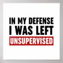 Search for in my defense i was left unsupervised Saying