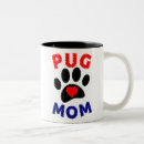 Search for pug mom mugs Dog lover