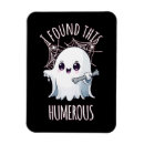 Search for humerus magnets Funny